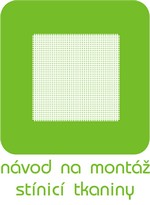 Návod na montáž stínící tkaniny, sítě, úpletu